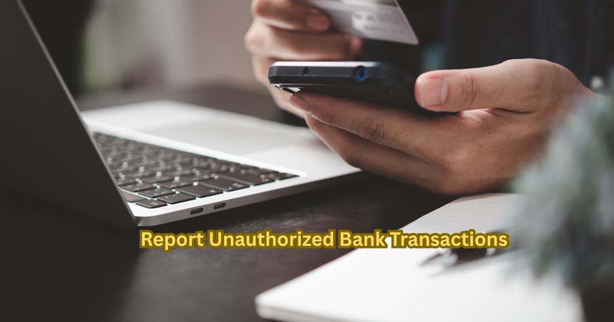 How to Report Unauthorized Bank Transactions to the RBI
